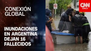 Inundaciones en Argentina dejan 16 fallecidos y dos niñas desaparecidas