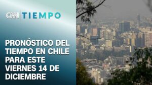 Bajan las temperaturas máximas: Revisa el pronóstico del tiempo para este viernes 14