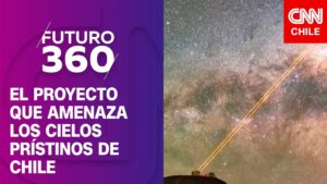 Proyecto INAH vs. Astronomía: El dilema que amenaza los cielos prístinos de Chile | Futuro 360